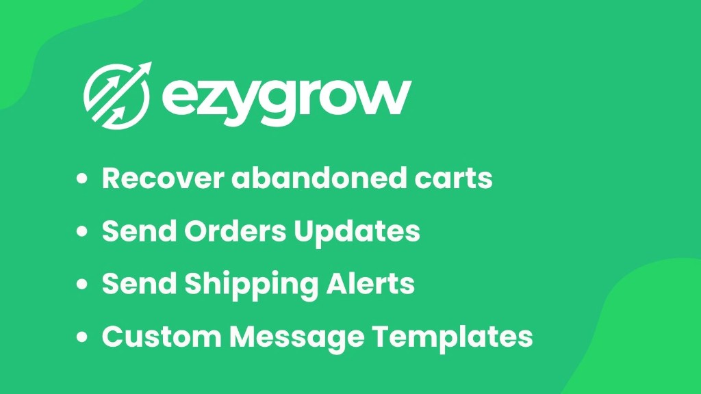 EZ WhatsApp Abandoned Order by ezygrow — recover abandoned carts, send order updates, shipping alerts, and custom message templates